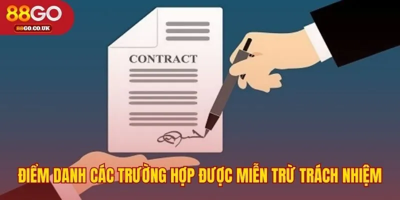Các quy định miễn trách nhiệm bảo vệ sự công bằng cho đôi bên