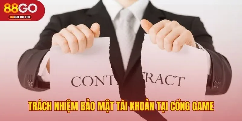 Người chơi có nghĩa vụ bảo mật để tránh tổn thất không đáng có